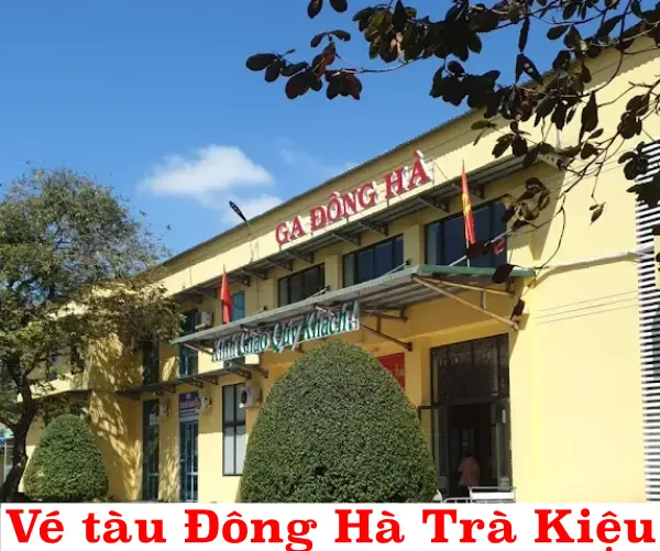 Vé tàu Đông Hà Trà Kiệu