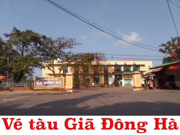 Vé tàu Giã Đông Hà