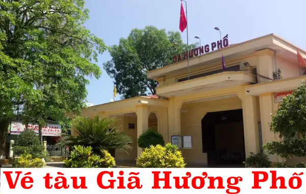 Vé tàu Giã Hương Phố