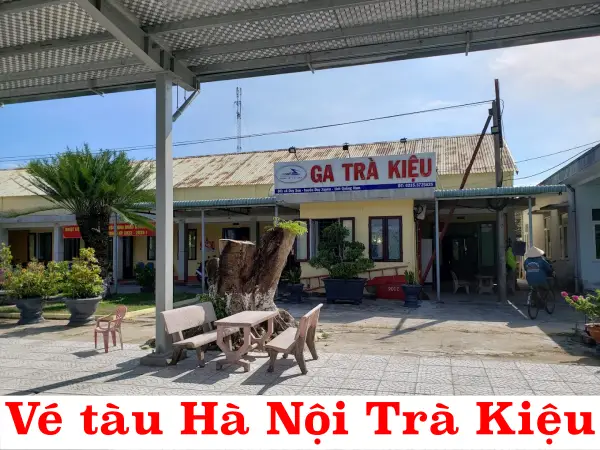 Vé tàu Hà Nội Trà Kiệu