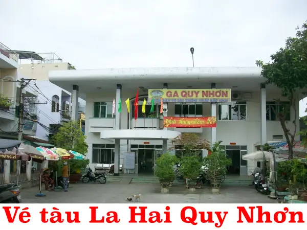 Vé tàu La Hai Quy Nhơn