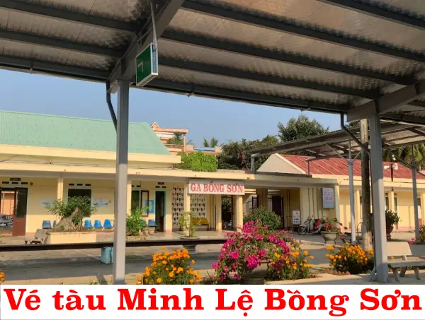 Vé tàu Minh Lệ Bồng Sơn